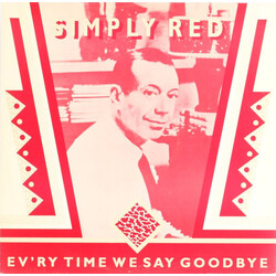 Simply Red Ev'ry Time We Say Goodbye USED VINYL 12INCH 45 RPM STEREO