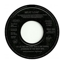 Meat Loaf I'd Lie For You (And That's The Truth) (Pioneers Of The West Mix) USED VINYL 7INCH 45 RPM SINGLE JUKEBOX