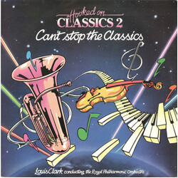 Louis Clark / Royal Philharmonic Orchestra Hooked On Classics 2 - Can't Stop The Classics Vinyl LP USED