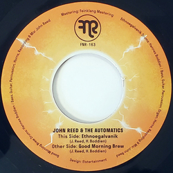 John Reed & The Automatics Ethneogalvanik Vinyl 7" USED