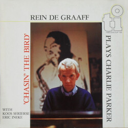 Rein de Graaff / Koos Serierse / Eric Ineke Chasin' The Bird Vinyl LP USED