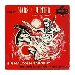 Gustav Holst / Sir Malcolm Sargent / London Symphony Orchestra Mars + Jupiter From "The Planets" USED VINYL 7INCH 45 RPM