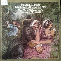 Manuel De Falla / Pierre Boulez / The New York Philharmonic Orchestra Boulez Conducts Falla: The Three-Cornered Hat (Complete Ballet), Harpsichord Con