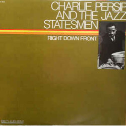 Charlie Persip's Jazz Statesmen Right Down Front Vinyl LP USED
