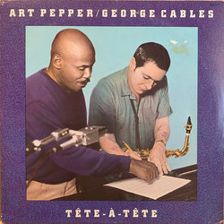 Art Pepper / George Cables Tête-À-Tête Vinyl LP USED