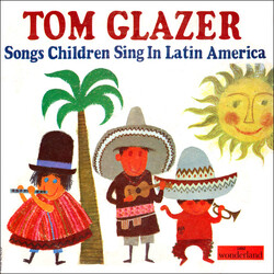 Tom Glazer Songs Children Sing In Latin America Vinyl LP USED