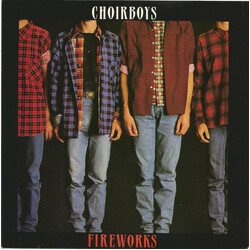 Choirboys Fireworks USED VINYL 7INCH 45 RPM SINGLE