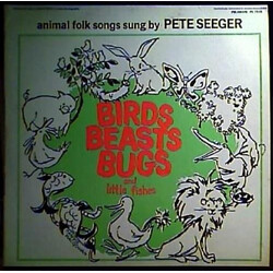 Pete Seeger Birds Beasts Bugs And Little Fishes Vinyl LP USED