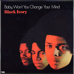 Black Ivory Baby, Won't You Change Your Mind Vinyl LP USED