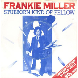 Frankie Miller Stubborn Kind Of Fellow Vinyl 7" USED