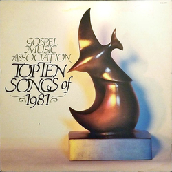 Various Gospel Music Association Top Ten Songs Of 1981 Vinyl LP USED