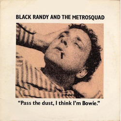 Black Randy & The Metrosquad Pass The Dust, I Think I'm Bowie. Vinyl LP USED