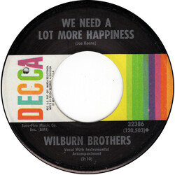 The Wilburn Brothers We Need A Lot More Happiness / If You're With Me USED VINYL 7INCH 45 RPM SINGLE