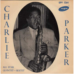 Charlie Parker Charlie Parker All Star Quintet - Sextet USED VINYL 7INCH 45 RPM EP MONO