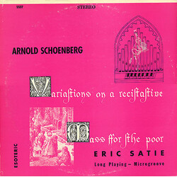 Arnold Schoenberg / Erik Satie Variations On A Recitative / Mass For The Poor Vinyl LP USED