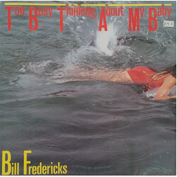 Bill Fredericks Too Busy Thinking About My Baby USED VINYL 12INCH 33 S RPM