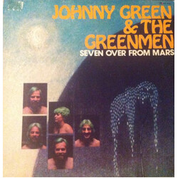 Johnny Green & The Greenmen Seven Over From Mars Vinyl LP USED