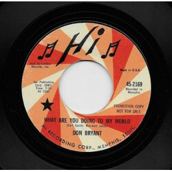 Don Bryant What Are You Doing To My World / It's So Lonely Being Me USED VINYL 7INCH 45 RPM PROMO