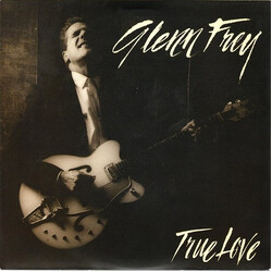 Glenn Frey True Love USED VINYL 7INCH 45 RPM SINGLE