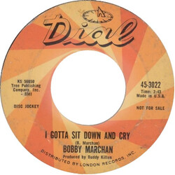 Bobby Marchan I Gotta Sit Down And Cry / I've Got A Thing Going On USED VINYL 7INCH 45 RPM PROMO