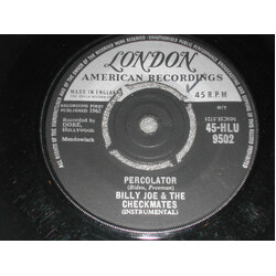 Billy Joe & The Checkmates Percolator / Round & Round & Round & Round USED VINYL 7INCH 45 RPM SINGLE