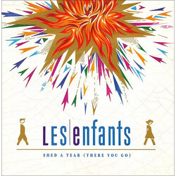 Les Enfants Shed A Tear (There You Go) Vinyl 7" USED