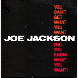 Joe Jackson You Can't Get What You Want (Till You Know What You Want) USED VINYL 7INCH 45 RPM