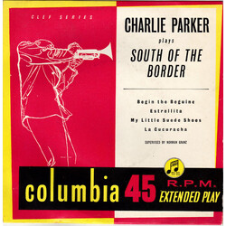 Charlie Parker Plays South Of The Border USED VINYL 7INCH 45 RPM EP