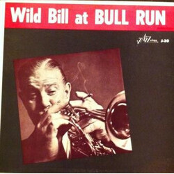 Wild Bill Davison Wild Bill At Bull Run Vinyl LP USED