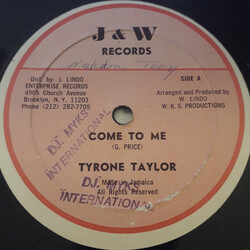 Tyrone Taylor Come To Me USED VINYL 12INCH 45 RPM SINGLE