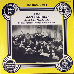 Jan Garber And His Orchestra The Uncollected Jan Garber And His Orchestra Vol. 3 1946-1947 Vinyl LP USED