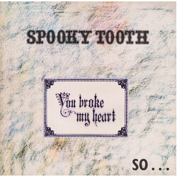 Spooky Tooth You Broke My Heart So...I Busted Your Jaw Vinyl LP USED