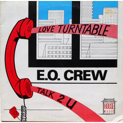 E.O. Crew Love Turntable / Talk 2 U USED VINYL 12INCH
