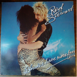 Rod Stewart Blondes Have More Fun Vinyl LP USED