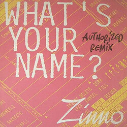 Zinno What's Your Name? (Authorized Remix) USED VINYL 12INCH MAXI-SINGLE 45 RPM