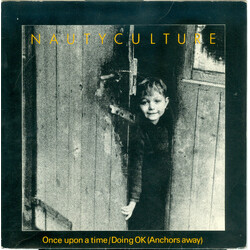 Nautyculture Once Upon A Time / Doing OK (Anchors Away) USED VINYL 7INCH 45 RPM SINGLE