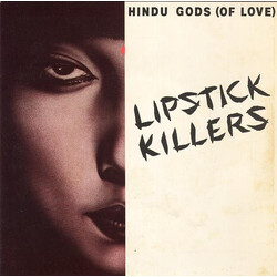 The Lipstick Killers Hindu Gods (Of Love) USED VINYL 7INCH 45 RPM SINGLE