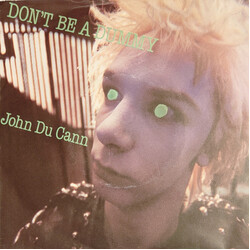 John Du Cann Don't Be A Dummy USED VINYL 7INCH 45 RPM SINGLE
