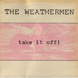 The Weathermen Take It Off! USED VINYL 12INCH 45 RPM 33 S RPM