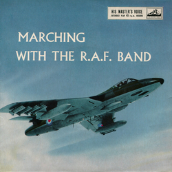 The Band Of The Royal Air Force Marching With The R.A.F. Band Vinyl 7" USED