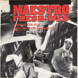 Maestro Fresh-Wes "Naaah, Dis Kid Can't Be From Canada?!!" Vinyl LP USED