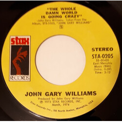 John Gary Williams The Whole Damn World Is Going Crazy USED VINYL 7INCH 45 RPM SINGLE STEREO