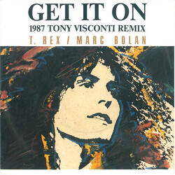 T. Rex / Marc Bolan Get It On (1987 Tony Visconti Remix) USED VINYL 7INCH 45 RPM SINGLE STEREO
