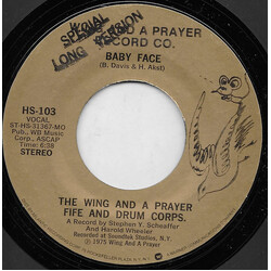 Wing And A Prayer Fife And Drum Corps. Baby Face USED VINYL 7INCH 45 RPM SINGLE STYRENE