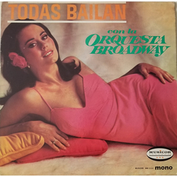 Orquesta Broadway Todas Bailan Con La Orquesta Broadway Vinyl LP USED