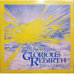 Birdie Nichols / Glorious Rebirth I Serve A Mighty God Vinyl LP USED