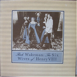 Rick Wakeman The Six Wives Of Henry VIII Vinyl LP USED