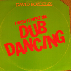 David Boydell Wish It Were Me (Dub Dancing) Vinyl 12" USED