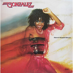 Gonzalez Haven't Stopped Dancin' Vinyl LP USED
