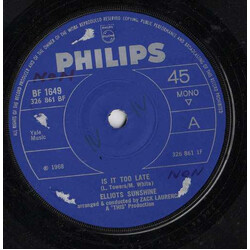 Elliots Sunshine Is It Too Late USED VINYL 7INCH 45 RPM SINGLE MONO